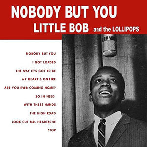 Little Bob & The Lollipops – Nobody But You [Louisiana 1966] – New LP