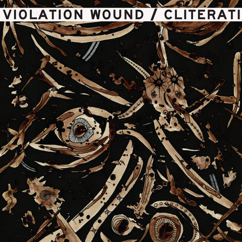 Violation Wound / Cliterati  - Split - New LP
