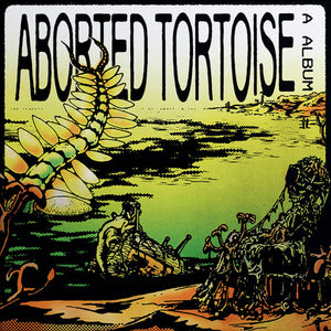 Aborted Tortoise - A Album - [IMPORT YELLOW VINYL!!!] – New LP