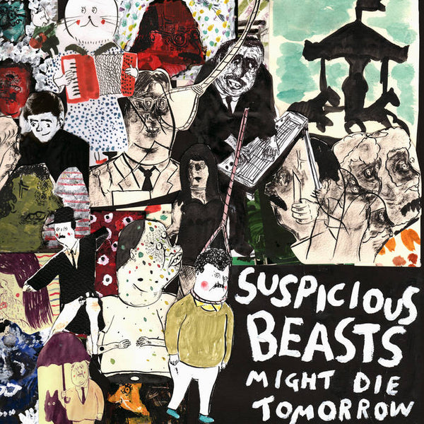 Suspicious Beasts - Might Die Tomorrow LP [Import] – New LP