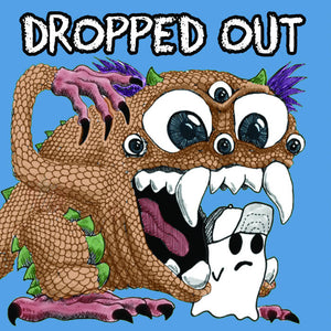 Dropped Out – Get Lost [COLOR VINYL; Austin, TX Punk 2022] – New LP