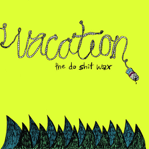 Vacation - Do This Shit - New 10"