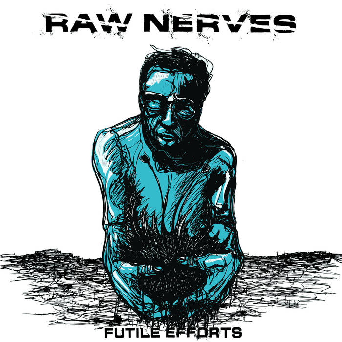 Raw Nerves - Futile Efforts [PDX HC MARKED DOWN] - New LP