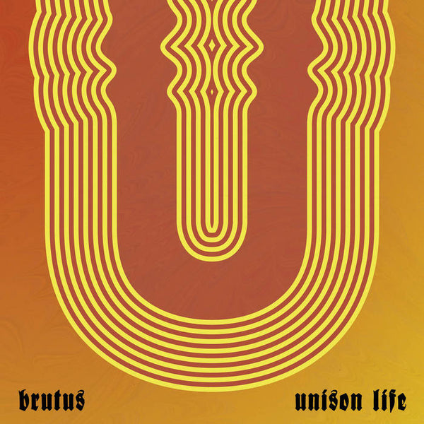 Brutus - Unison Life [Orange Vinyl, Deluxe Die-Cut Sleeve IMPORT] – New LP