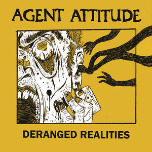 Agent Attitude – Deranged Realities [Sweden HC] - New LP