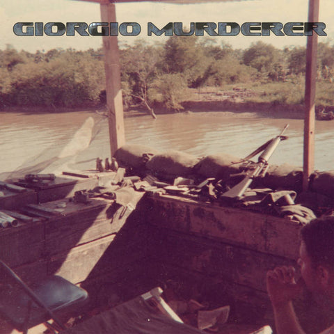 GIORGIO MURDERER - Holographic Vietnam War – New LP