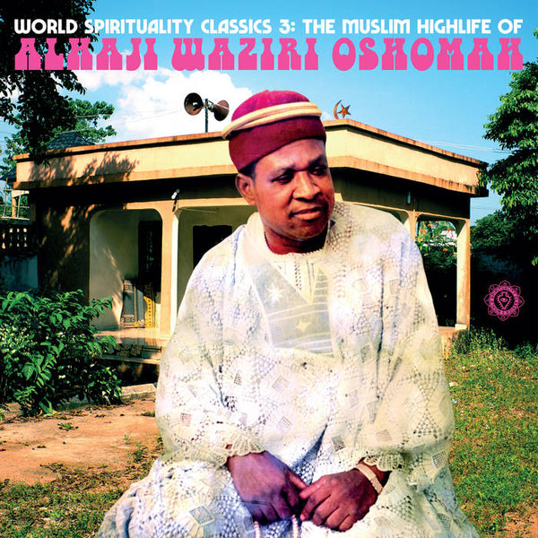 Oshomah, Alhaji Waziri – The Muslim Highlife of Alhaji Waziri Oshomah [2xLP] – New LP