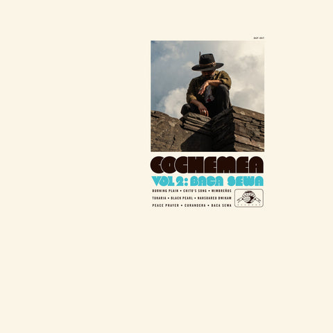 Cochemea – Vol. II Baca Sewa – New LP