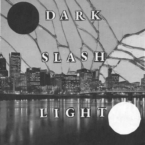 Dark/Light - Dark Slash Light [COLOR VINYL] - New 7"