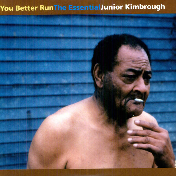 Kimbrough, Junior - You Better Run: The Essential [2xLP] - New LP