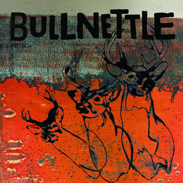 Bullnettle - S/T [MARKED DOWN] - New LP
