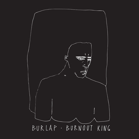 Burlap - Burnout King [IMPORT] - New LP