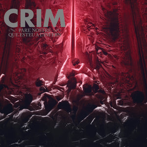 Crim - Pare Nostre que Esteu A L'infern [IMPORT] - New LP