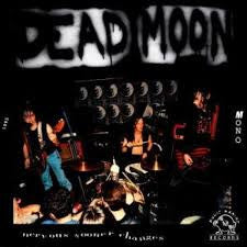 Dead Moon - Nervous Sooner Changes - New CD