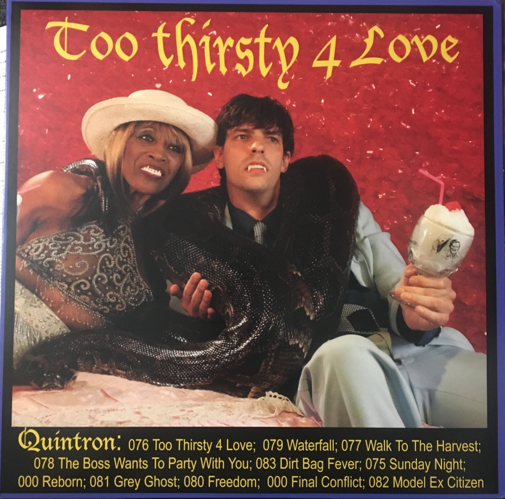 Quintron - Too Thirsty 4 Love - New LP