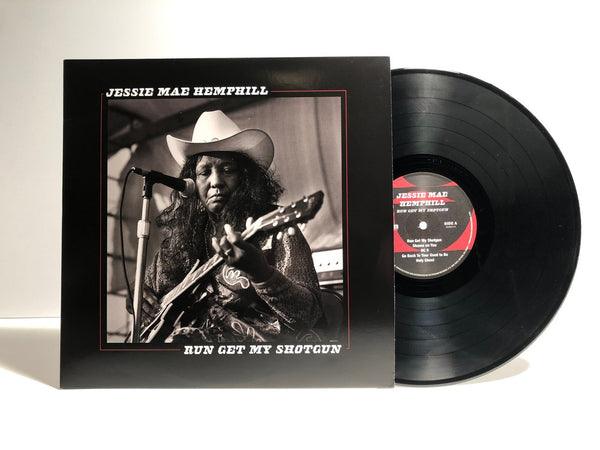 Hemphill, Jesse Mae – Run Get My Shotgun – New LP