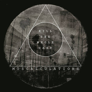 Miscalculations, The - Kill The Whole Cast [Splatter Vinyl] - New LP