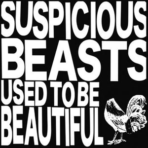 Suspicious Beasts - Used To Be Beautiful [Import] - New LP