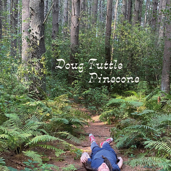 Tuttle, Doug – Pinecone [IMPORT Limited Edition GREEN VINYL: Green Noise Exclusive] – New 12"