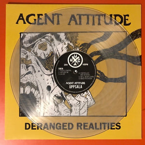 Agent Attitude – Deranged Realities [CLEAR VINYL Sweden HC Marked Down] - New LP