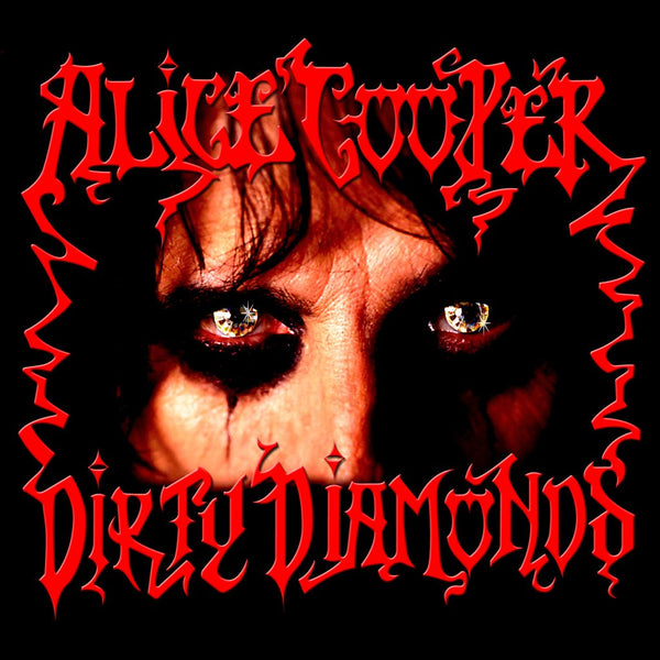 Cooper, Alice - Dirty Diamonds [MARKED DOWN HALF PRICE] – New LP